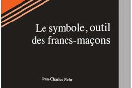 LE SYMBOLE, OUTIL DES FRANC-MAÇONS