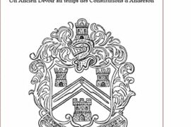LES CONSTITUTIONS DE ROBERTS (1722) : Un Ancien Devoir au temps des Constitutions d’Anderson