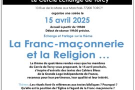 LA FRANC-MAÇONNERIE ET LA RELIGION – CERCLE ECHANGE DE TORCY