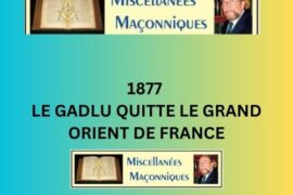 LE GADLU QUITTE LE GRAND ORIENT DE FRANCE