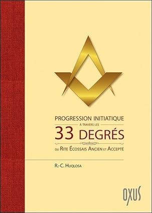 Progression initiatique À travers les 33 degrÉs du reaa