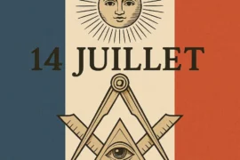 14 JUILLET : LIBERTE, FRANC-MACONNERIE ET REPUBLIQUE