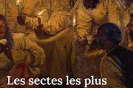 LES SECTES LES PLUS DELIRANTES DE L’HISTOIRE