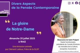 LA GLOIRE DE NOTRE DAME | GLDF SUR FRANC-CULTURE