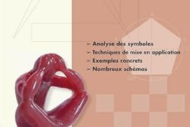 L’ETUDE : ENFIN UNE METHODE POUR MAÎTRISER LES SYMBOLES