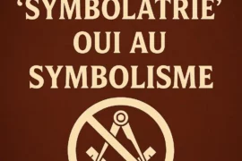NON A LA « SYMBOLATRIE », OUI AU SYMBOLISME