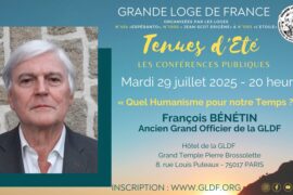 TENUES D’ETE – QUEL HUMANISME POUR NOTRE TEMPS ?