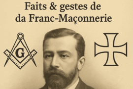 CHRONIQUE MACONNIQUE 441 – FAITS ET GESTES MACONNIQUES DE 1890 à 1892
