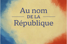 AU NOM DE LA RÉPUBLIQUE : UN HOMMAGE POÉTIQUE À PAUL ÉLUARD PAR NAD LANYAR