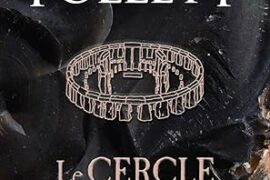LE CERCLE DES JOURS – STONEHENGE, LA NAISSANCE D’UNE LÉGENDE