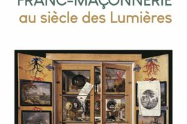 SAVOIRS ET FRANC-MACONNERIE AU SIECLE DES LUMIERES