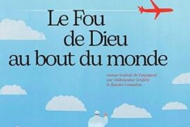 LE FOU DE DIEU AU BOUT DU MONDE