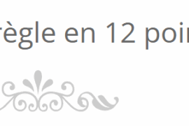 LA REGLE EN 12 POINTS – UNE REGLE UNIVERSELLE