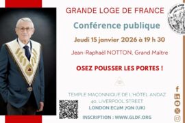 CONFÉRENCE PUBLIQUE DE JEAN-RAPHAËL NOTTON, GRAND MAÎTRE DE LA GLDF À LONDRES