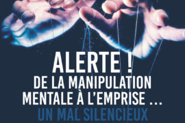 ALERTE ! DE LA MANIPULATION MENTALE À L’EMPRISE : UN MAL SILENCIEUX — CONFÉRENCE/DÉBAT AU PERREUX-SUR-MARNE