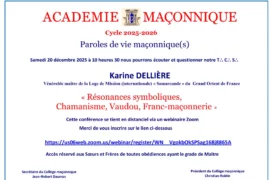 RÉSONANCES SYMBOLIQUES, CHAMANISME, VAUDOU, FRANC-MAÇONNERIE : CONFÉRENCE ACADÉMIE MAÇONNIQUE