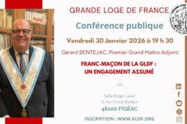 FRANC-MAÇONNERIE : CONFÉRENCE PUBLIQUE À FIGEAC LE 30 JANVIER 2026 AVEC GÉRARD BENTÉJAC (GLDF)