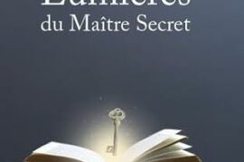 LUMIÈRES DU MAÎTRE SECRET : UN VOYAGE AU CŒUR DU 4ᵉ DEGRÉ DU RITE ÉCOSSAIS ANCIEN ET ACCEPTÉ