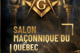 SALON MAÇONNIQUE DU QUÉBEC 2025 À MONTRÉAL
