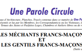 UNE PAROLE CIRCULE N°66 – MECHANTS ET GENTILS FRANCS-MACONS