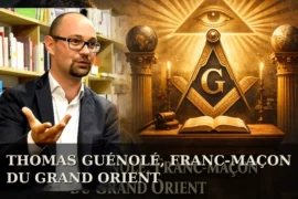 « JE SUIS FIER » : THOMAS GUÉNOLÉ, FRANC-MAÇON DU GRAND ORIENT