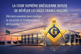 LA JUSTICE BRÉSILIENNE CONFIRME LE DROIT À LA DISCRÉTION MAÇONNIQUE