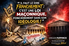 FIN DE VIE : « C’EST UN LOI FONCIEREMENT MACONNIQUE ! »