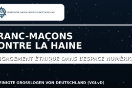 LA FRANC-MAÇONNERIE ALLEMANDE CONTRE LA HAINE EN LIGNE : QUAND LA DISCRÉTION DEVIENT DEVOIR CIVIQUE