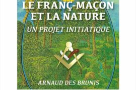 ENJEUX INITIATIQUES 71 : LE FRANC-MAÇON ET LA NATURE, UN PROJET INITIATIQUE