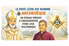 LE PAPE LÉON XIV NOMME ARCHEVÊQUE UN ÉVÊQUE PRÉSENT À L’INAUGURATION D’UNE LOGE MAÇONNIQUE