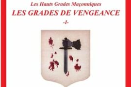 GRADES DE VENGEANCE : UNE LECTURE MAÇONNIQUE DU MAÎTRE ÉLU DES NEUF