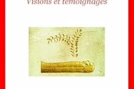 L’ORIENT ÉTERNEL : VISIONS, TÉMOIGNAGES ET RÉFLEXIONS SUR L’ULTIME VOYAGE INITIATIQUE