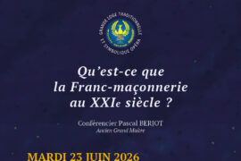 QU’EST-CE QUE LA FRANC-MAÇONNERIE AU XXIᵉ SIÈCLE ? CONFÉRENCE PUBLIQUE À LIMOGES | GLTSO