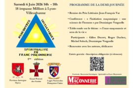 RENCONTRES INITIATIQUES À LYON : SPIRITUALITÉ, SENS DE LA VIE ET INITIATION MAÇONNIQUE