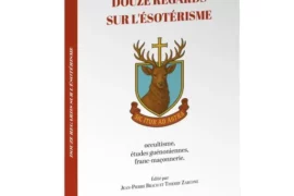 DOUZE REGARDS SUR L’ÉSOTÉRISME : UN OUVRAGE COLLECTIF POUR MIEUX COMPRENDRE LES TRADITIONS INITIATIQUES