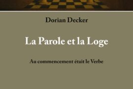 LA PAROLE ET LA LOGE : QUAND LE VERBE DEVIENT CHEMIN INITIATIQUE
