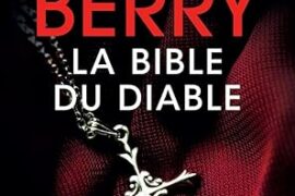 LA BIBLE DU DIABLE : STEVE BERRY SIGNE LE GRAND RETOUR DE COTTON MALONE