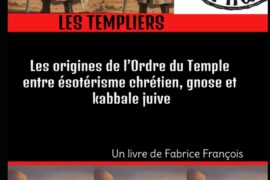 LES TEMPLIERS ENTRE ÉSOTÉRISME CHRÉTIEN, GNOSE ET KABBALE JUIVE