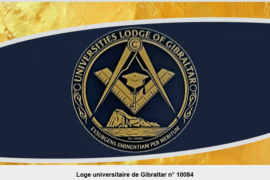 LOGE UNIVERSITAIRE DE GIBRALTAR N° 10084 : UNE NOUVELLE LOGE POUR L’AVENIR DE LA FRANC-MAÇONNERIE