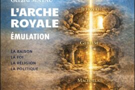 L’ARCHE ROYALE SELON GÉRARD MAYAU : AUX SOURCES D’UN ACCOMPLISSEMENT INITIATIQUE