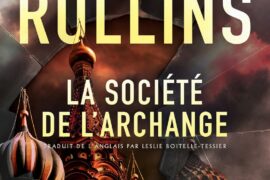 LA SOCIÉTÉ DE L’ARCHANGE : LE THRILLER QUI RÉVEILLE LES SECRETS DES TSARS