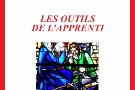 LES OUTILS DE L’APPRENTI DE THOMAS WISNIEWSKI : COMPRENDRE LES SYMBOLES DU PREMIER GRADE MAÇONNIQUE