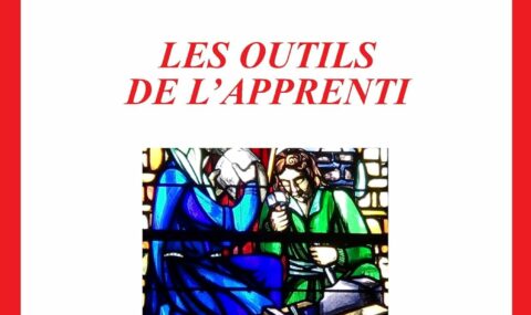 LES OUTILS DE L’APPRENTI DE THOMAS WISNIEWSKI : COMPRENDRE LES SYMBOLES DU PREMIER GRADE MAÇONNIQUE