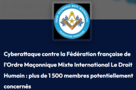 FRANC-MAÇONNERIE : CYBERATTAQUE REVENDIQUÉE CONTRE LE DROIT HUMAIN, PLUS DE 1 500 MEMBRES POTENTIELLEMENT CONCERNÉS