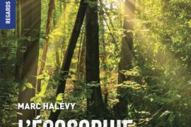 L’ÉCOSOPHIE « MAÇONNIQUE » : COMMENT VIVRE MIEUX SELON MARC HALÉVY ?