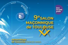 SALON MAÇONNIQUE DE TOULOUSE 2026 : DEUX JOURS POUR « FAIRE SOCIÉTÉ »