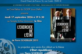LE GODF PROJETTE « L’EXERCICE DE L’ÉTAT » LORS D’UN CINÉ-DÉBAT À PARIS