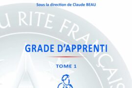 LES CAHIERS THÉMATIQUES DU RITE FRANÇAIS – TOME 1 – L’APPRENTI