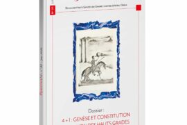 TRADITION[S] N°20 : AUX ORIGINES DES « 4 ORDRES + 1 » DU RITE FRANÇAIS