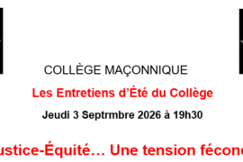 JUSTICE, ÉQUITÉ ET INITIATION : BRUNO PINCHARD INVITÉ DU COLLÈGE MAÇONNIQUE